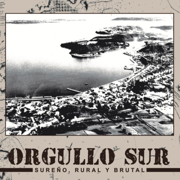 Orgullo Sur ‎"Sureno Rural Y Brutal" LP
